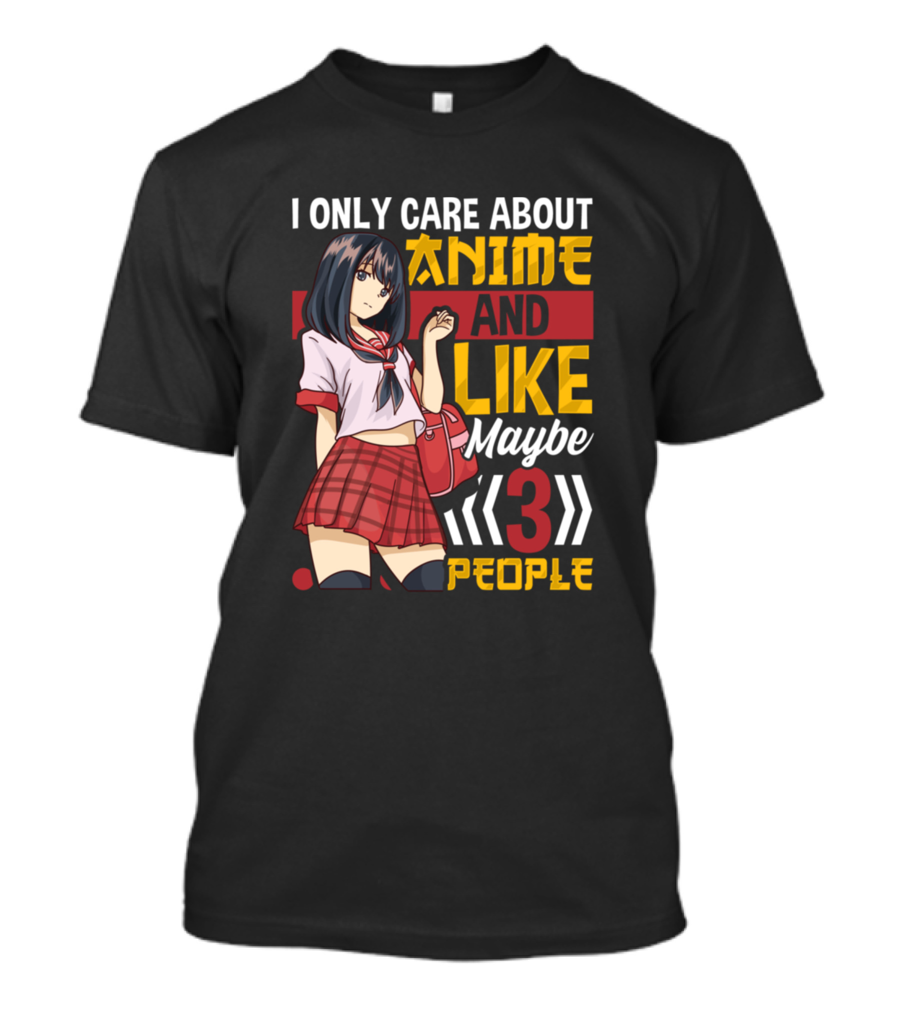 I Only Care About Anime And Like Maybe 3 People Cute Schoolgirl T-Shirt