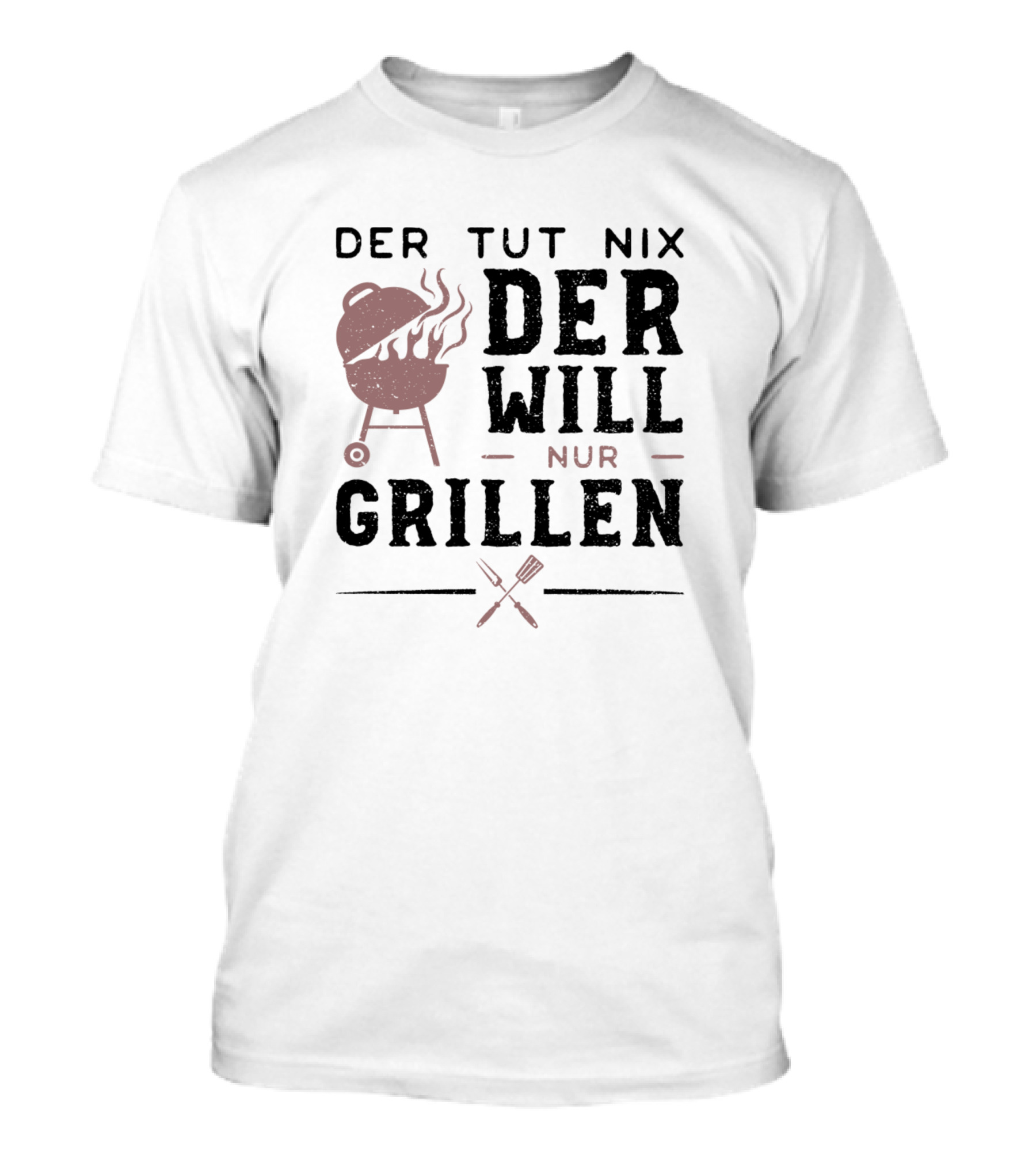 Der Tut Nix Der Will Nur Grillen BBQ Grill Smoke Forks T-Shirt