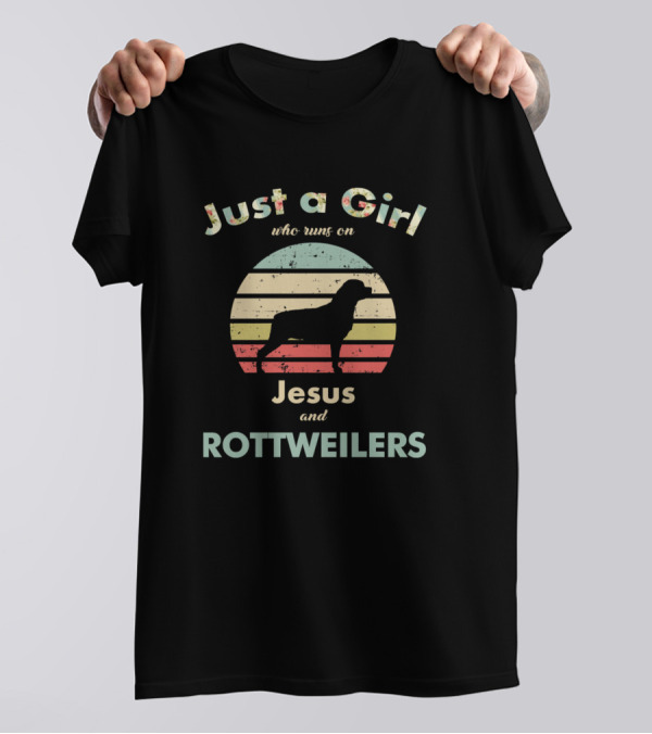 Just A Girl Who Runs On Jesus And Rottweilers T-Shirt