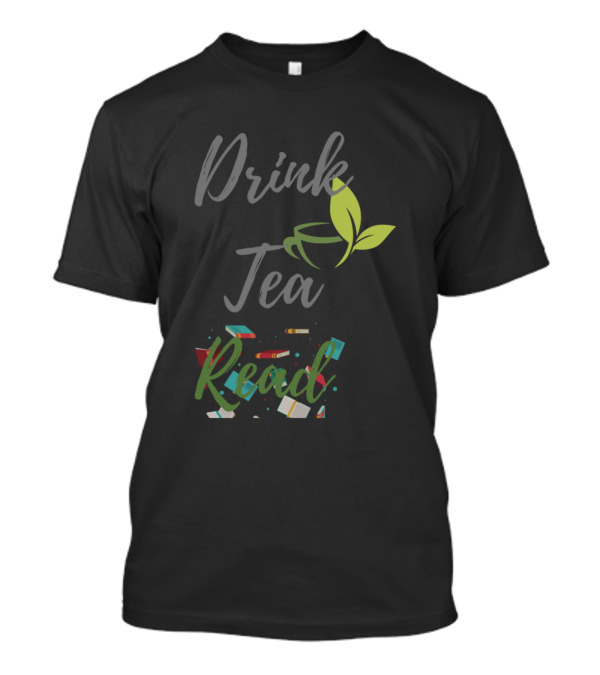 Drink Tea Read With Leaf Cup And Colorful Books T-Shirt