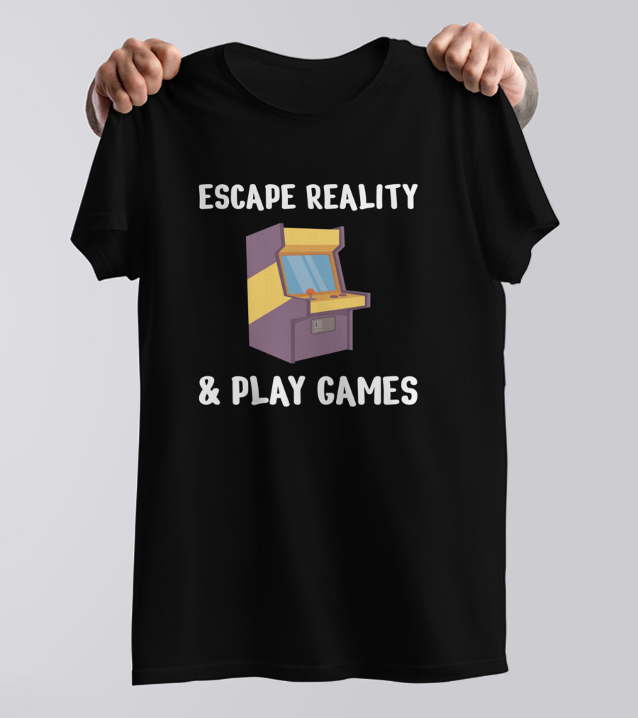 Escape Reality And Play Games Arcade Machine T-Shirt