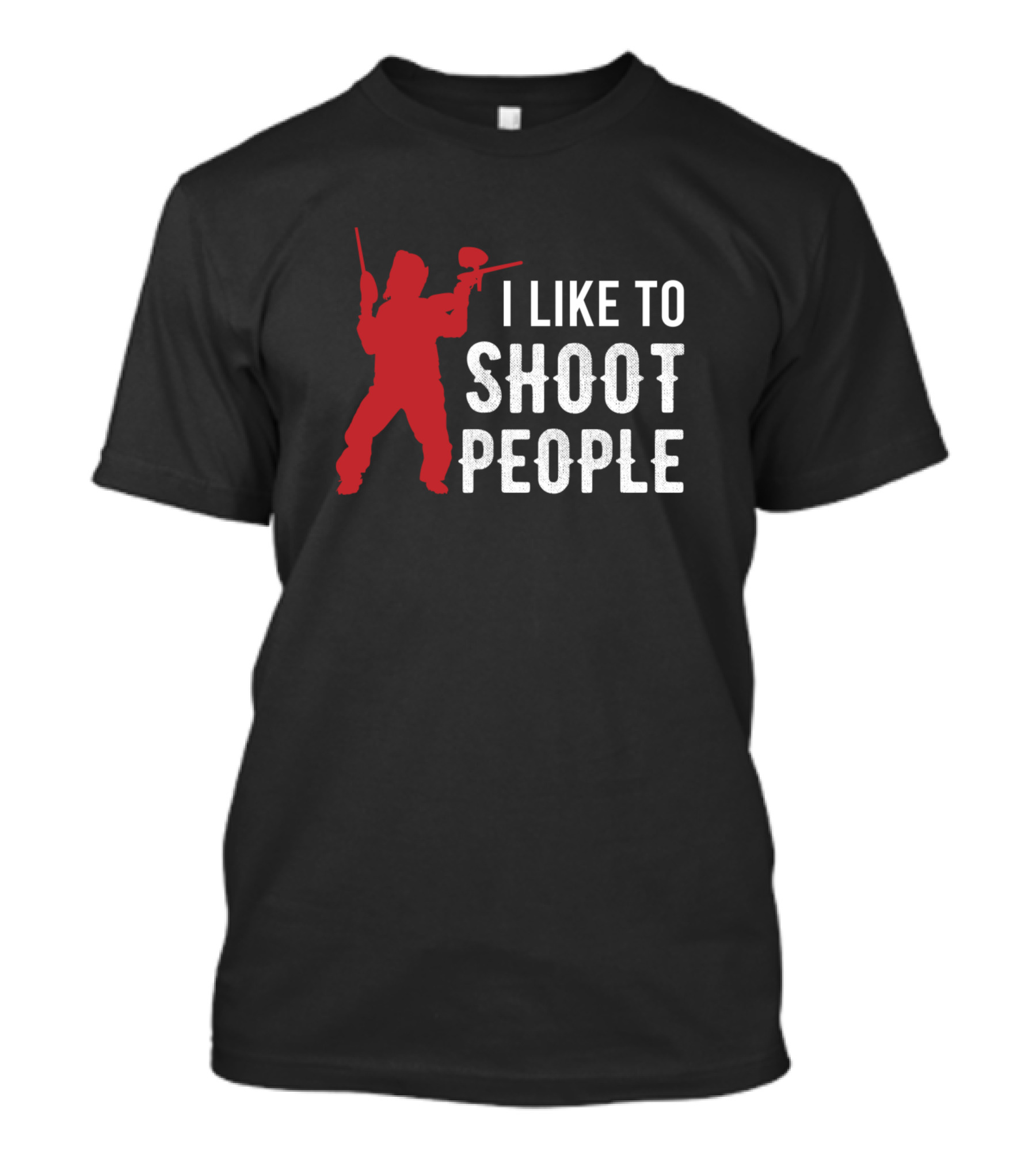 I Like To Shoot People Paintball T-Shirt