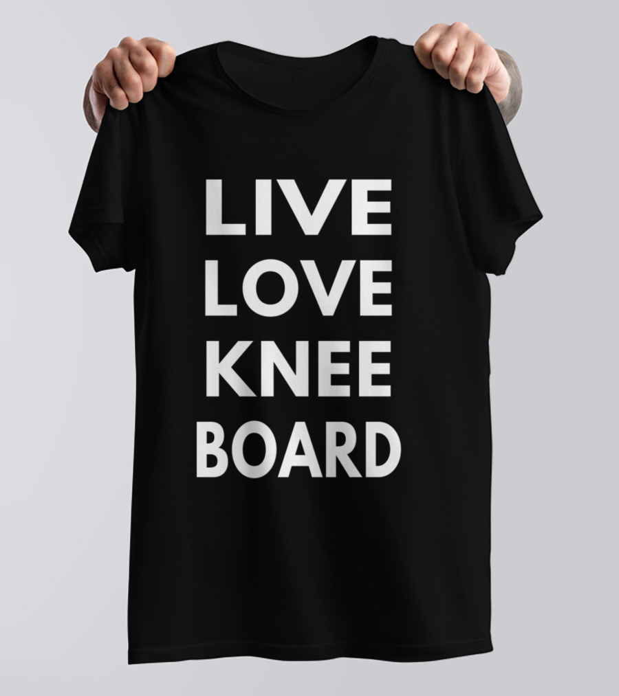 Live Love Kneeboard T-Shirt