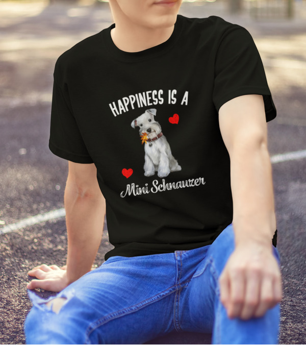 Happiness Is A Miniature Schnauzer Dog Mini Schnau With Hearts T-Shirt