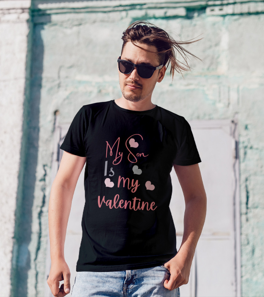My Son Is My Valentine Hearts T-Shirt