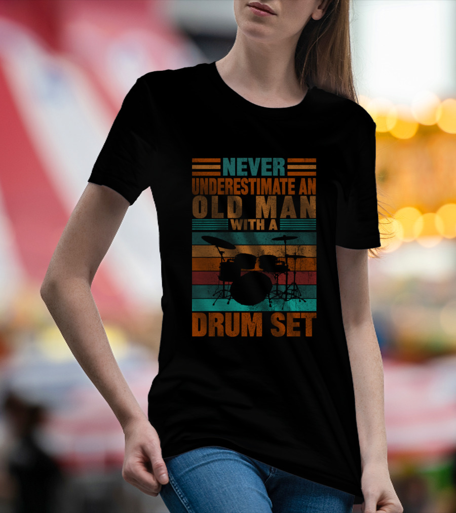 Never Underestimate An Old Man With A Drum Set Retro Stripes T-Shirt