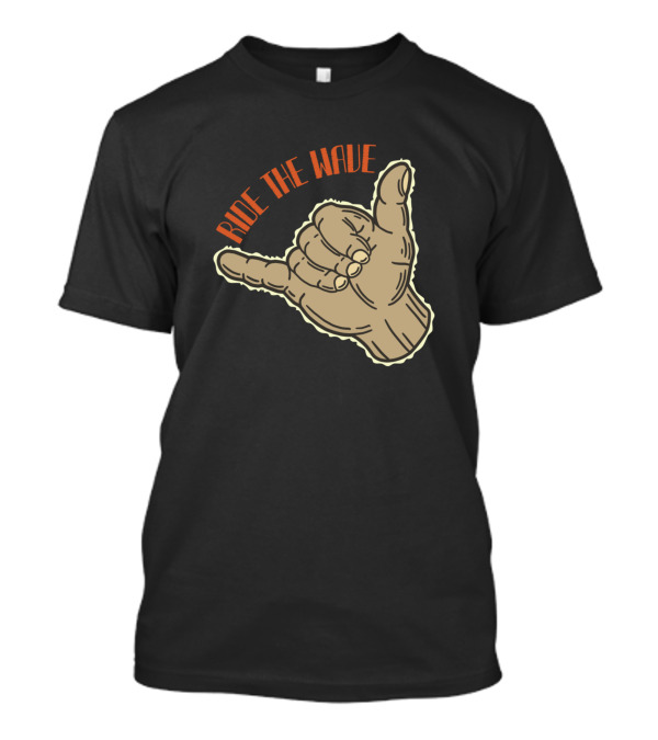 Ride The Wave Hang Loose Shaka Gesture T-Shirt