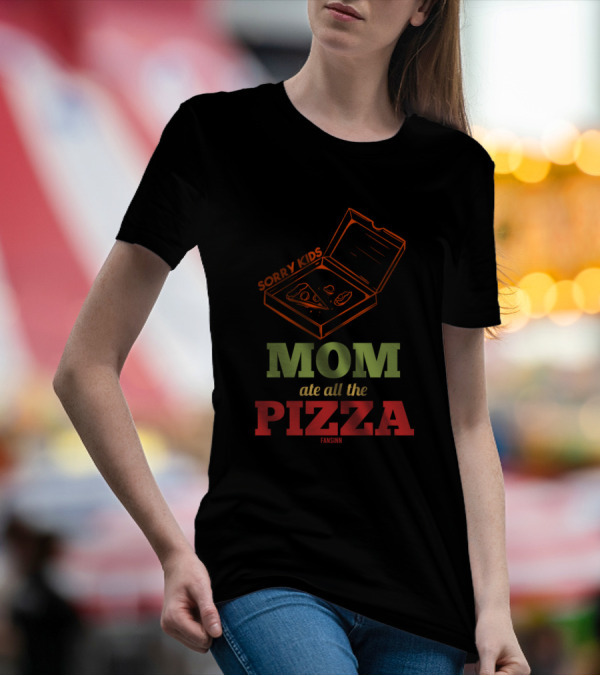 Sorry Kids Mom Ate All The Pizza Box T-Shirt