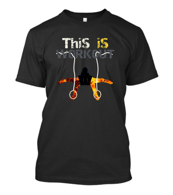This Is Workout Gymnast Rings T-Shirt