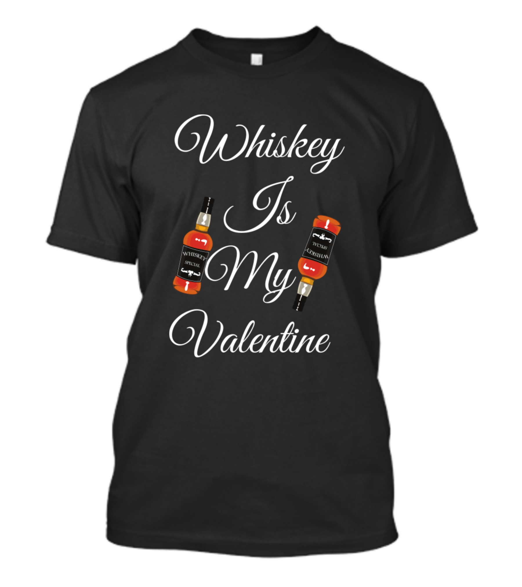 Whiskey Is My Valentine Bottles T-Shirt
