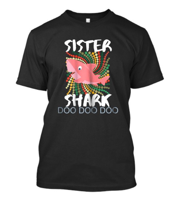 Sister Shark Doo Doo Doo Christmas Family Matching T-Shirt