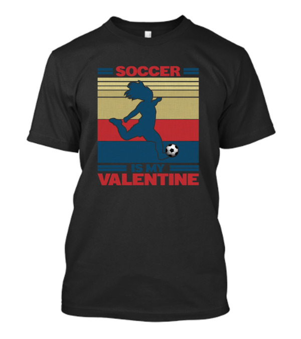 Soccer Is My Valentine Soccer Players Retro Stripes Football T-Shirt