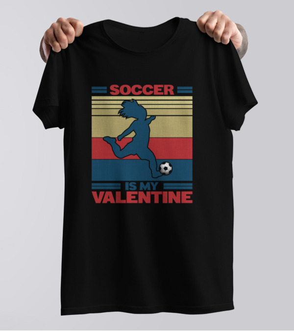 Soccer Is My Valentine Soccer Players Retro Stripes Football T-Shirt