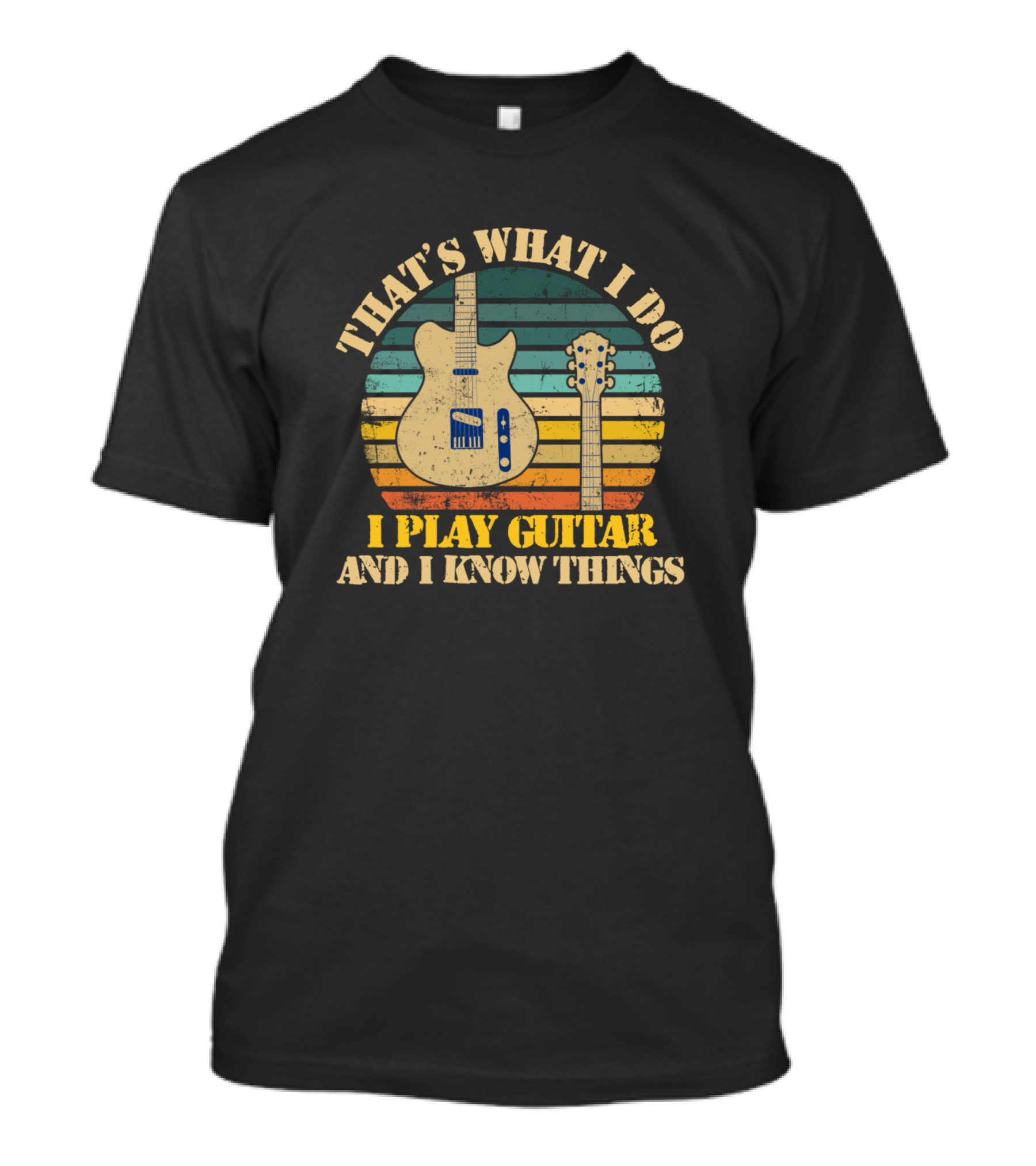 THAT'S WHAT I DO I PLAY GUITAR AND I KNOW THINGS Guitar Retro Vintage Stripes T-Shirt