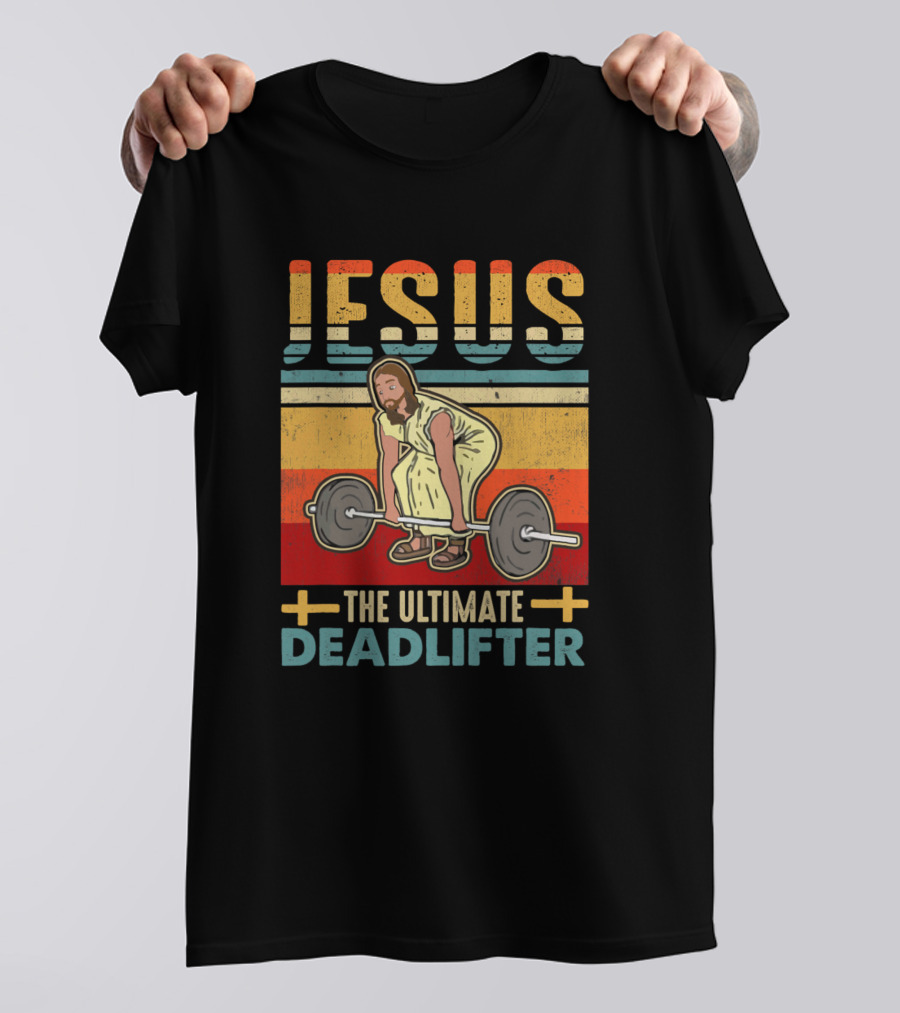 Vintage Jesus The Ultimate Deadlifter Retro Workout Humor T-Shirt