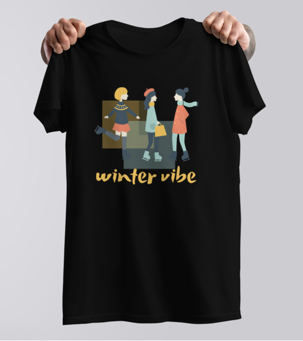 Winter Vibe Cozy Fashionable Friends In Warm Outfits T-Shirt