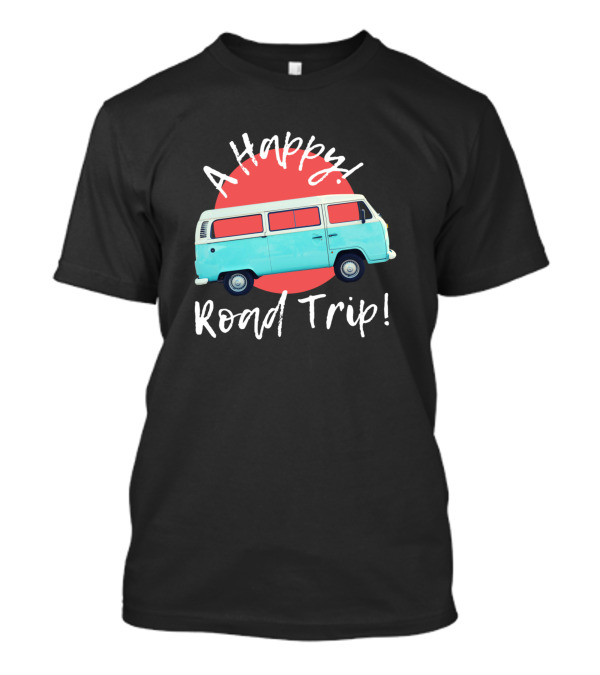 A Happy Road Trip Van Adventure T-Shirt