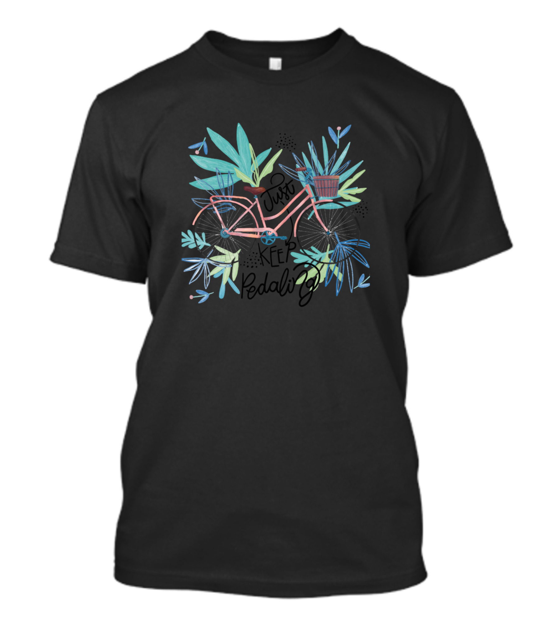 Just Keep Pedaling Bicycle Mountain Bike Road Bike Mtb T-Shirt