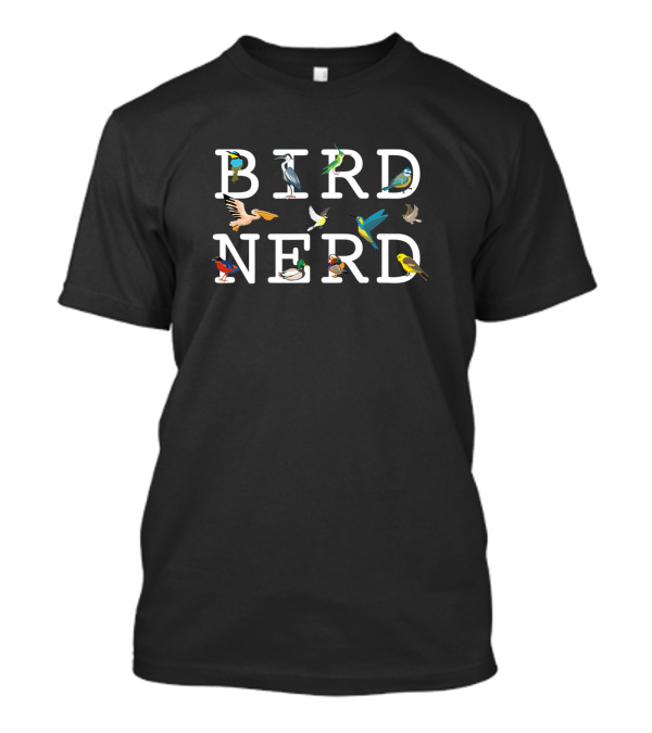 Bird Nerd Lover Birdwatching Present Cool Bird Er T-Shirt