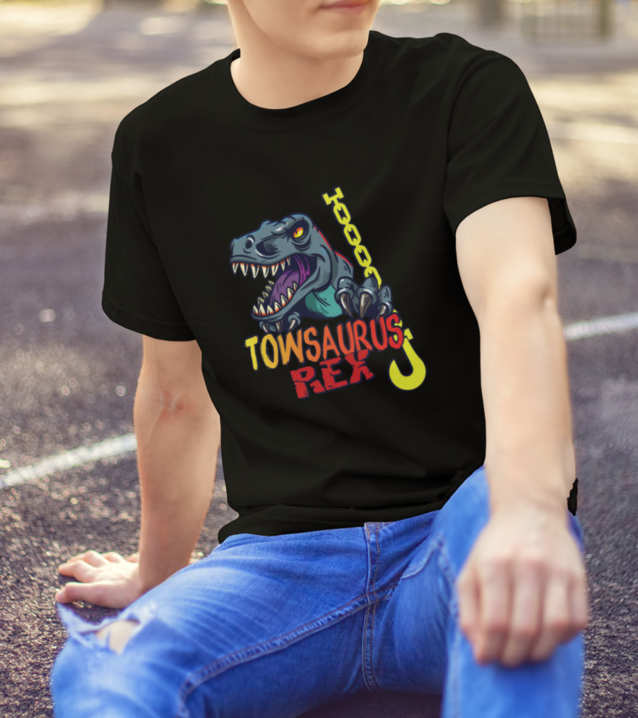 Towsaurus Rex Funny Tow Truck Driver T-Shirt