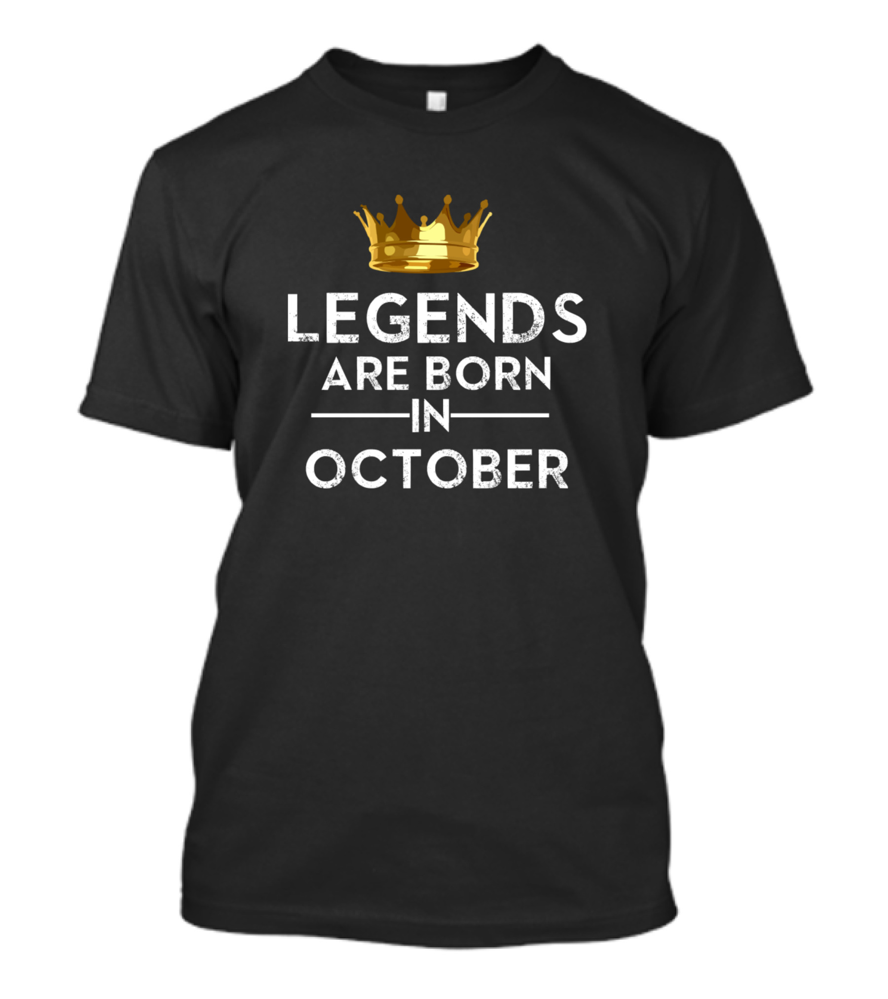 Legends Are Born In October Crown T-Shirt