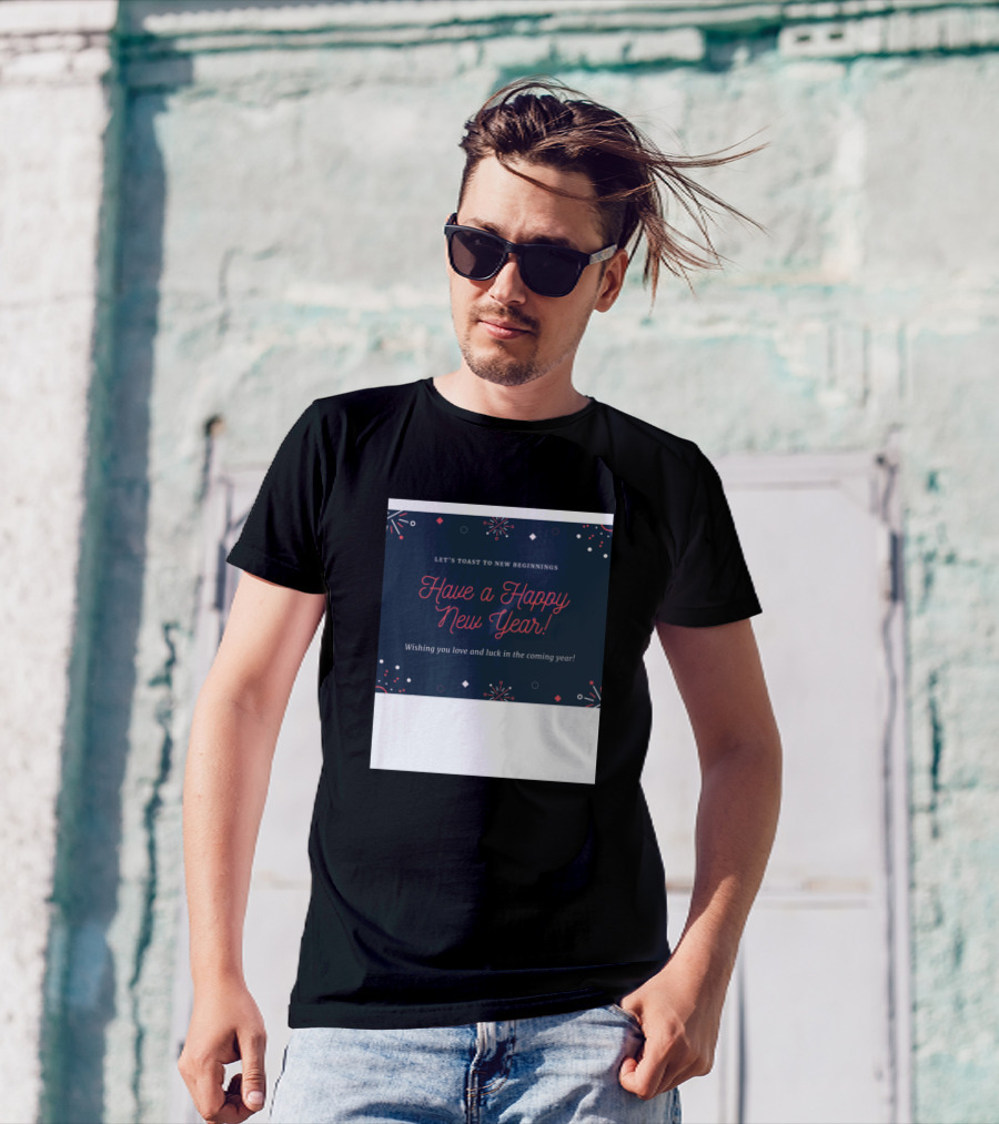 Let's Toast To New Beginnings Have A Happy New Year Wishing You Love And Luck In The Coming Year T-Shirt