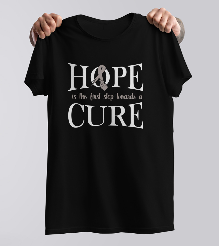 Hope Is The First Step Towards A Cure T-Shirt