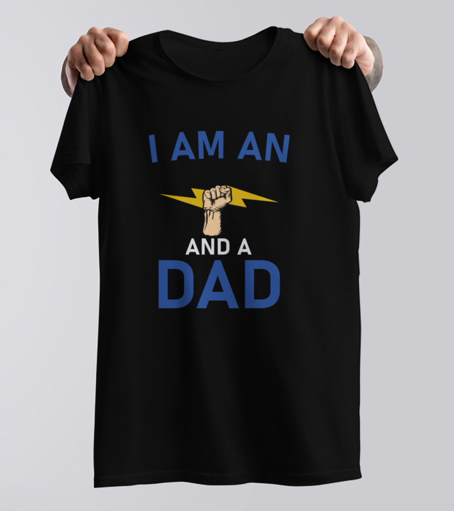 I Am An Electrician And A Dad Nothing Shocks Me Fist Lightning T-Shirt