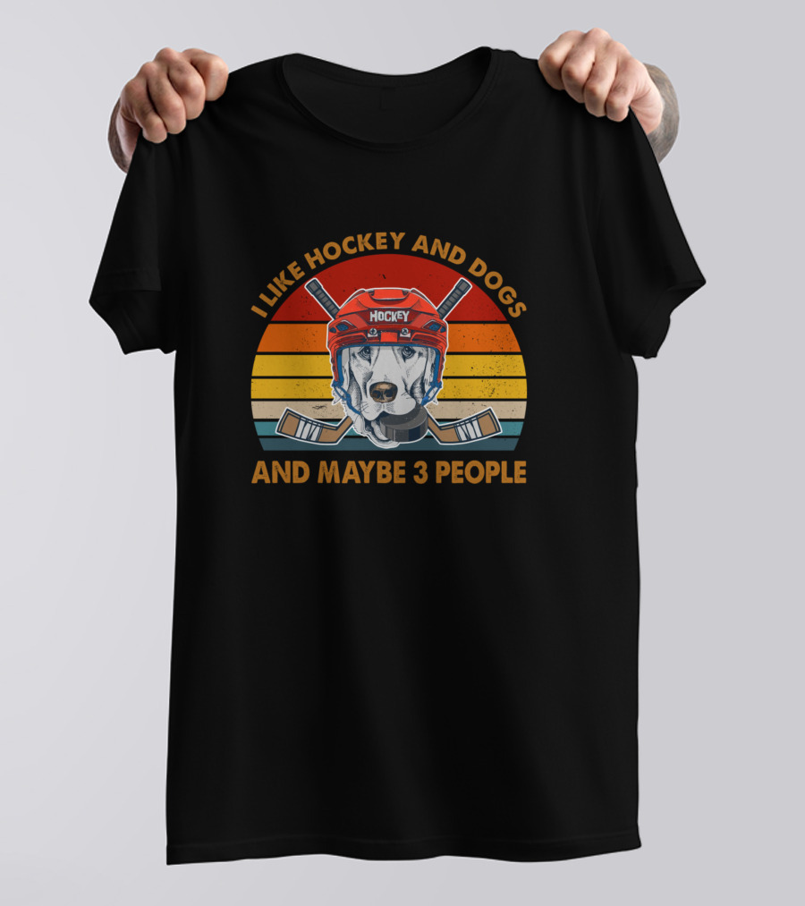 I Like Hockey And Dogs With Hockey Helmet And Sticks And Maybe 3 People T-Shirt