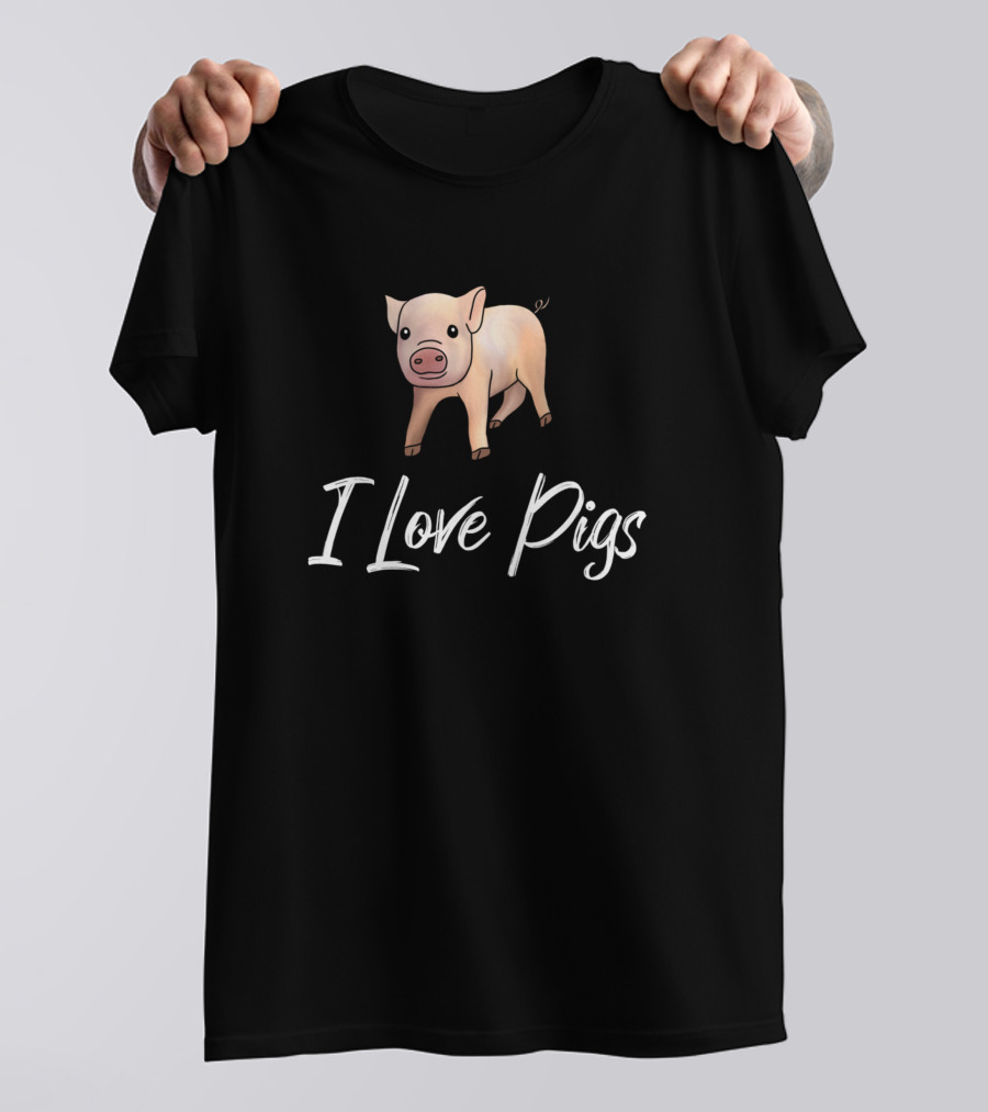 I Love Pigs Cute Pig T-Shirt