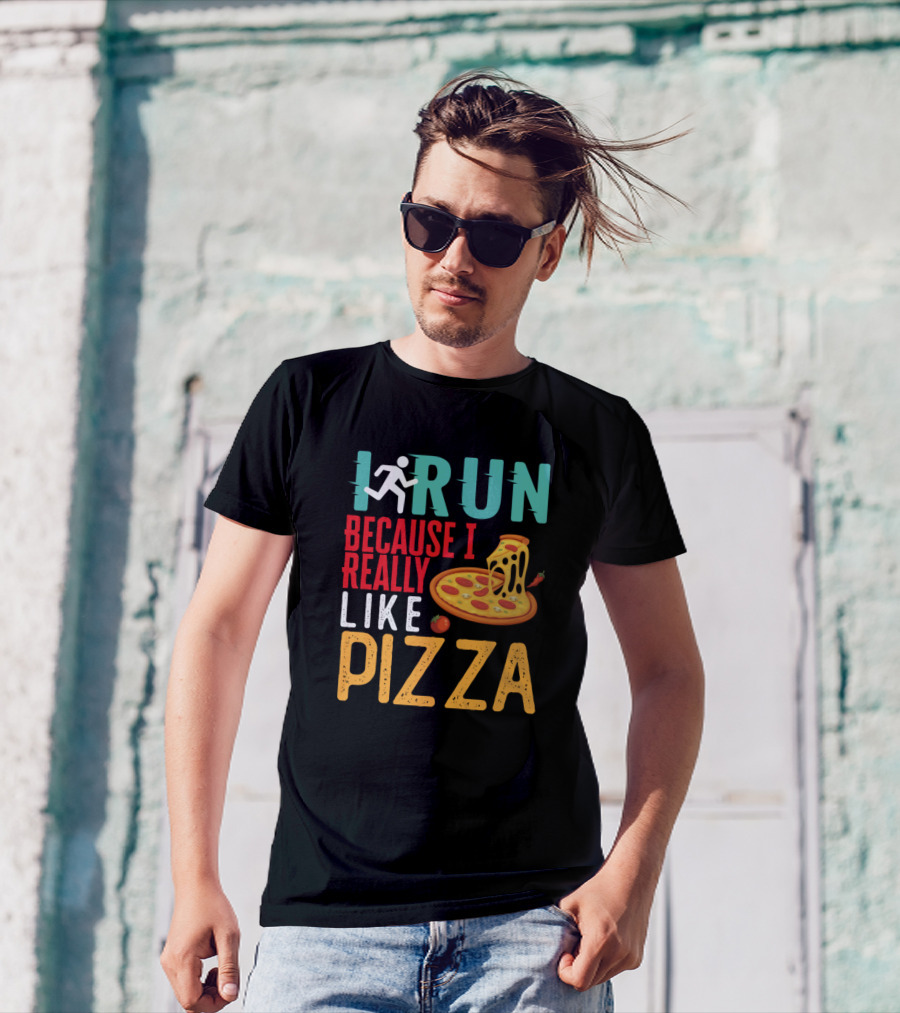I Run Because I Really Like Pizza With Cheesy Slice And Runner T-Shirt