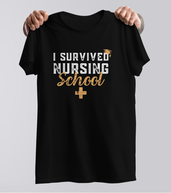 I Survived Nursing School Graduation Funny RN Nurse Cap T-Shirt
