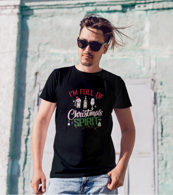 I'm Full Of Christmas Spirit With Beer Mug And Wine Glass T-Shirt