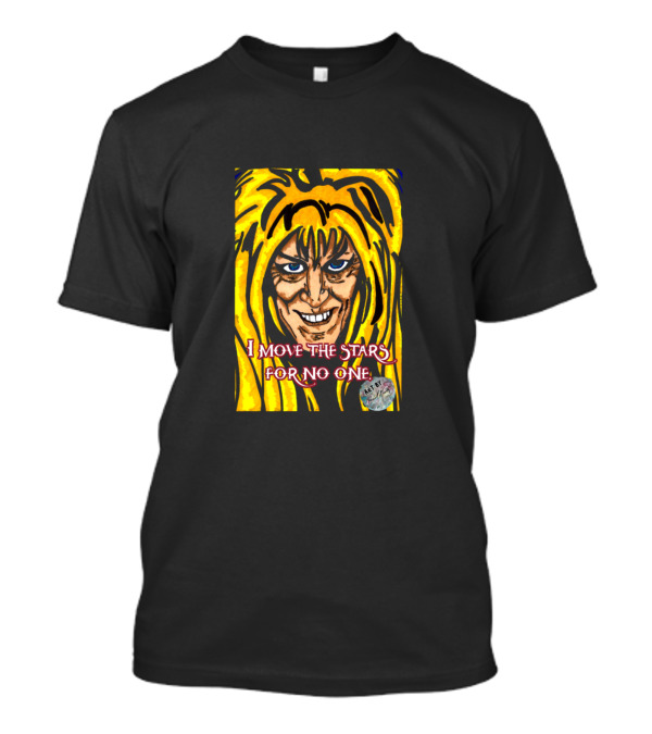 I Move The Stars For No One Labyrinth Stars T-Shirt