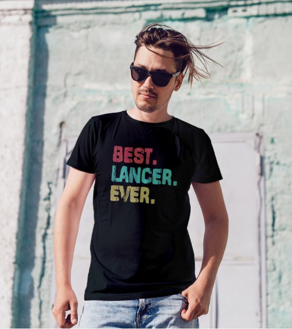 Best Lancer Ever Best Name Ever Name Birthday Middle Name T-Shirt