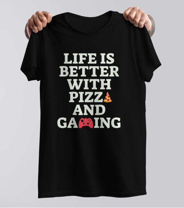 Life Is Better With Pizza Emoji And Gaming Controller T-Shirt