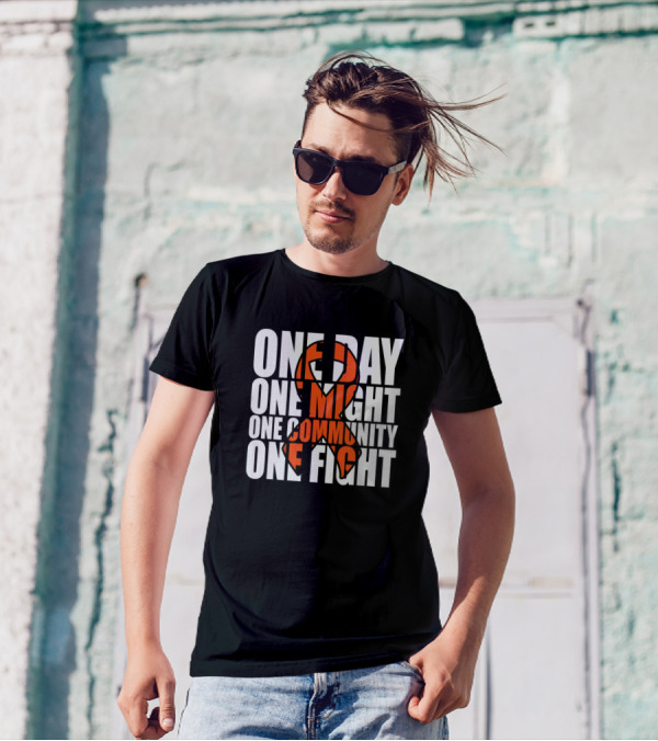 One Day One Might One Community One Fight T-Shirt