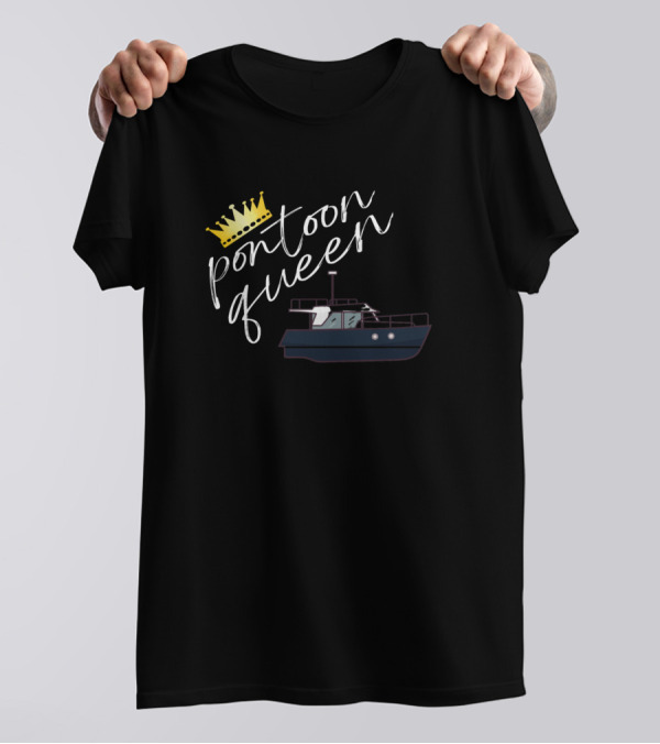 Pontoon Queen With Crown And Boat T-Shirt