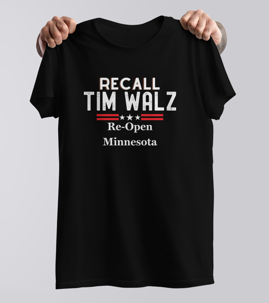 Recall Tim Walz Re-Open Minnesota T-Shirt