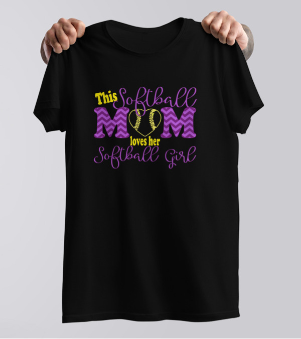 This Softball Mom Loves Her Softball Girl T-Shirt