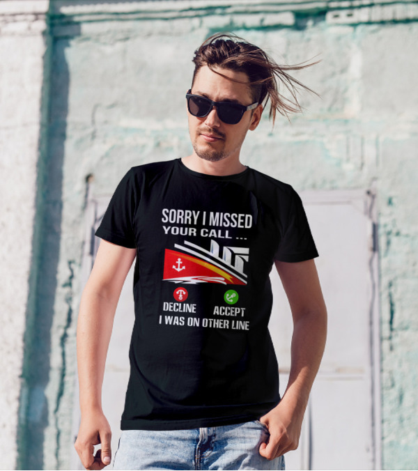 Sorry I Missed Your Call I Was On Other Line Decline Accept Boat Icons T-Shirt