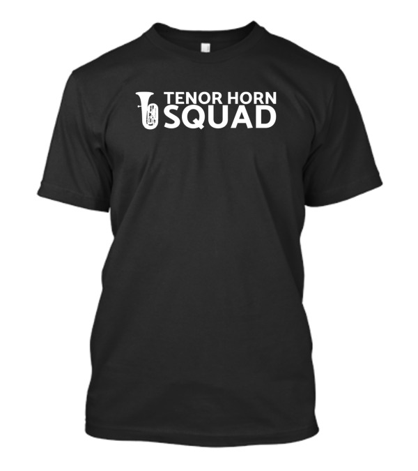 Tenor Horn Squad Musician Ensemble Team T-Shirt