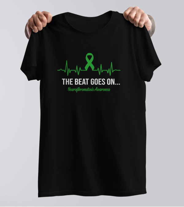 The Beat Goes On Neurofibromatosis Awareness Green Ribbon Heartbeat T-Shirt