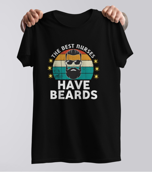 The Best Nurses Have Beards Retro Style Sunglasses Bearded Man T-Shirt