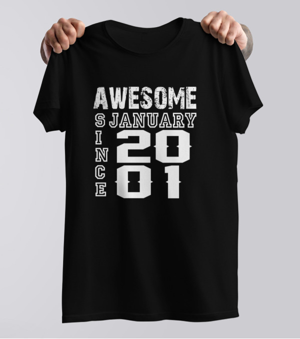Awesome Since January 2001 T-Shirt