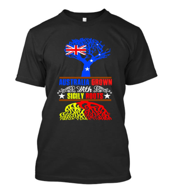 AUSTRALIA GROWN WITH SICILY ROOTS TREE FLAG STARS T-Shirt