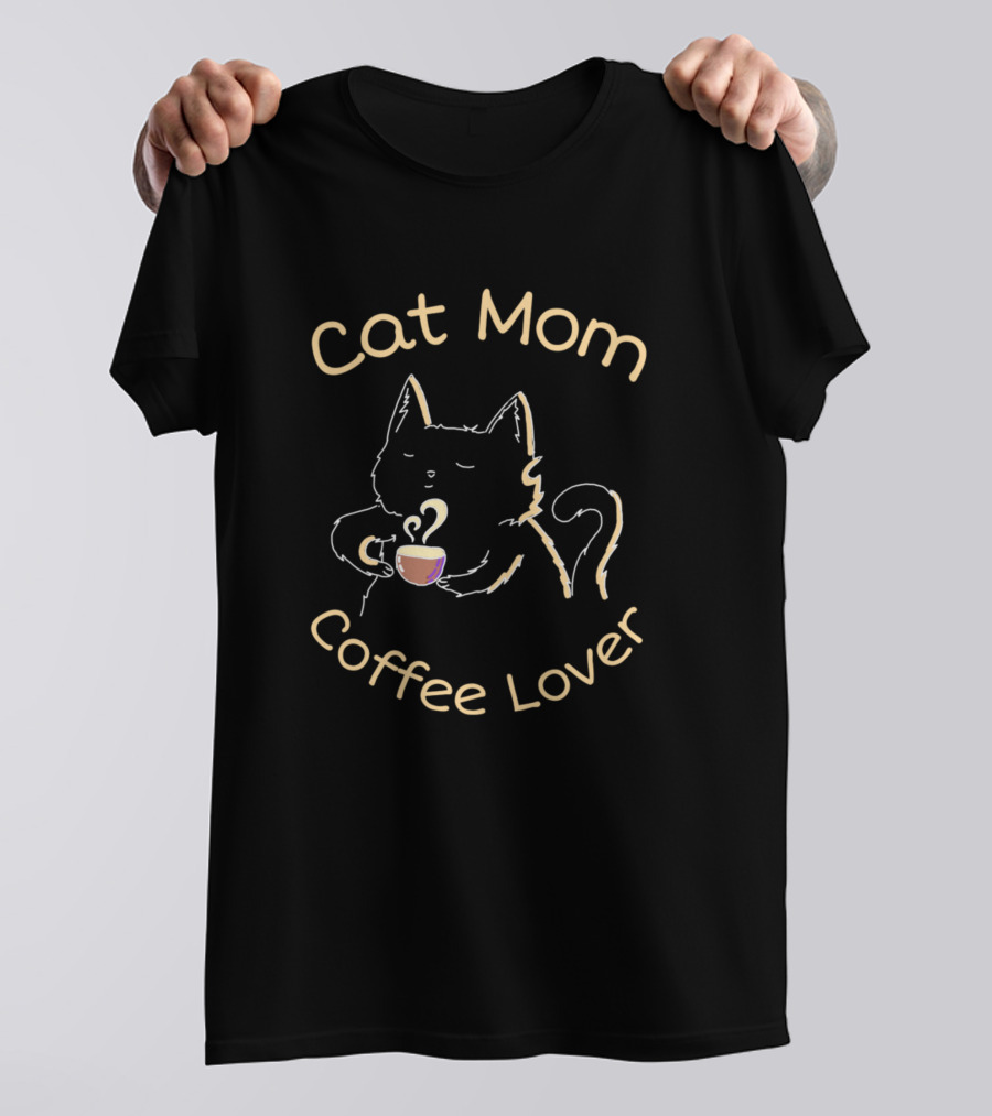 Cat Mom Coffee Lover Cat With Coffee Cup T-Shirt