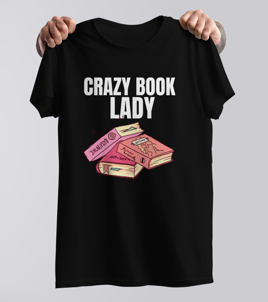 CRAZY BOOK LADY Stacked Colorful Books T-Shirt
