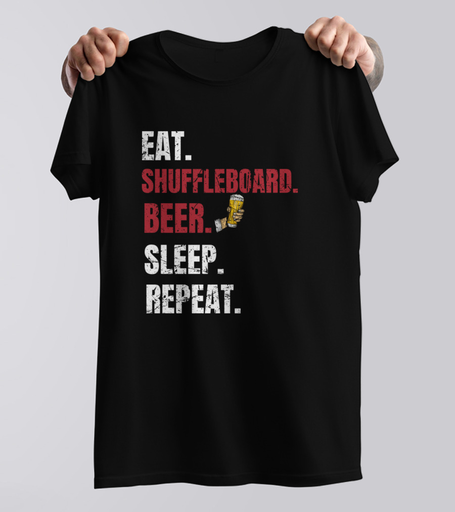 Eat Shuffleboard Beer Sleep Repeat T-Shirt