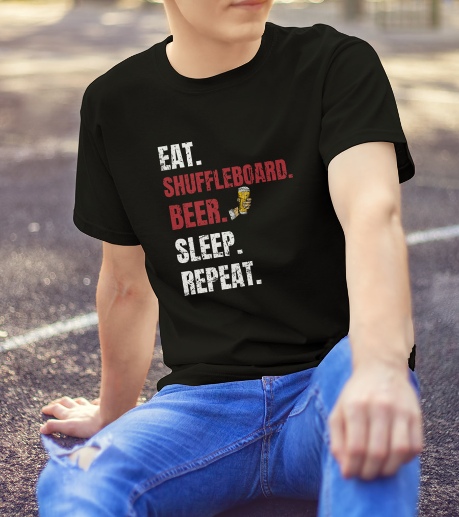 Eat Shuffleboard Beer Sleep Repeat T-Shirt